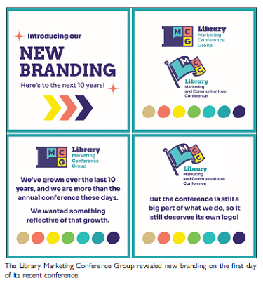 The Library Marketing Conference Group revealed new branding on the first day of its recent conference.